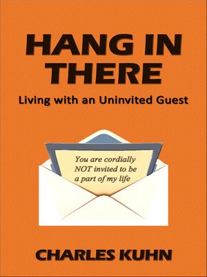 cover image of HANG IN THERE an Uninvited Guest